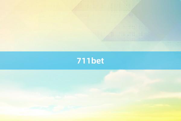 711bet