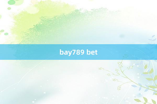 bay789 bet